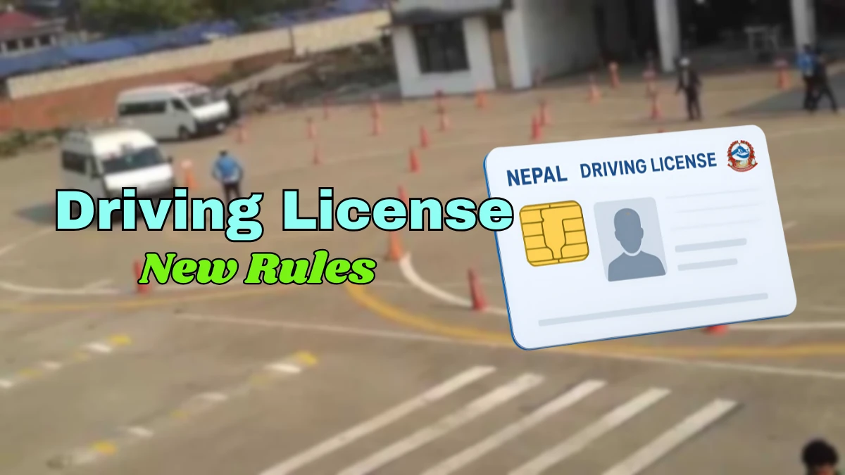 New Rules for Driving License in Nepal