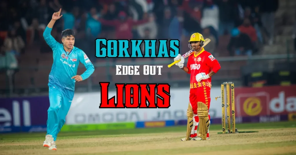 Gorkhas Edge Out Lions in NPL 2025 Match no. 11
