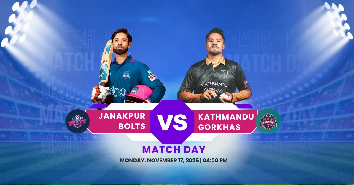 Janakpur Bolts vs Kathmandu Gorkhas NPL 2025