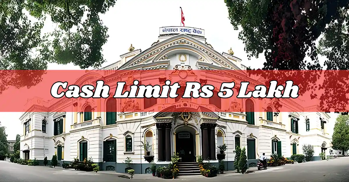 Cash Payments Capped at Rs 5 Lakh