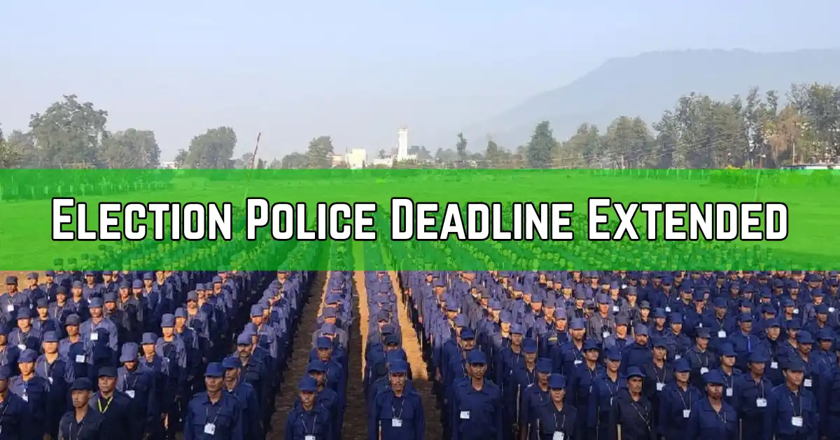 Election Police Deadline Extended in 36 Districts
