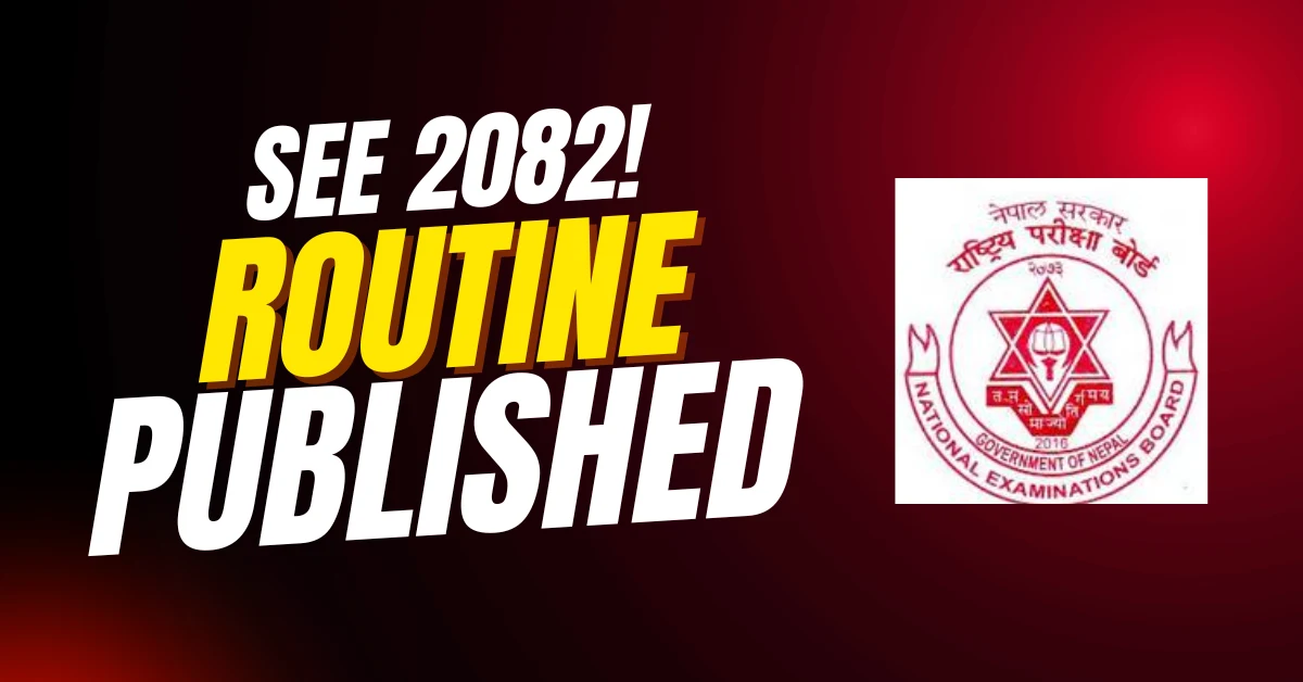 Official SEE 2082 exam routine schedule by NEB